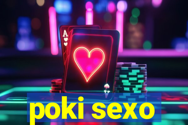 poki sexo